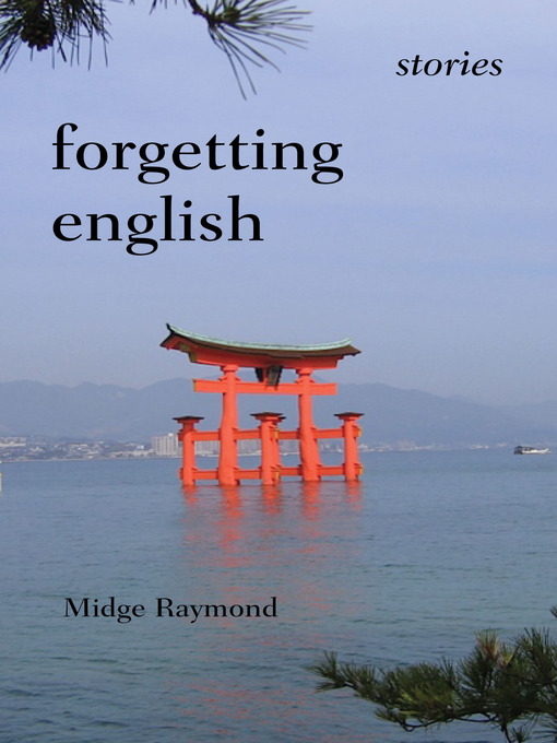 Title details for Forgetting English by Midge Raymond - Available